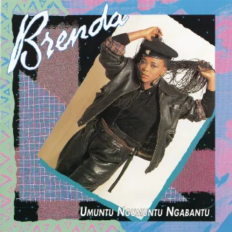 Umuntu Ngumuntu Ngabantu by Brenda Fassie