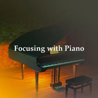 Focusing with Piano by Relaxing Collection