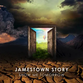 Show Me Tomorrow by Jamestown Story