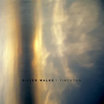 Timebomb by Silver Walks