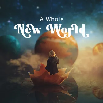 A Whole New World – Bossa Nova Dreamland by 