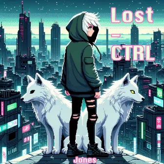 Lost CTRL by Jonəs