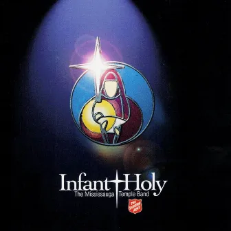 Infant Holy by Mississauga Temple Band