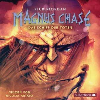 Magnus Chase 3: Das Schiff der Toten by Nicolás Artajo