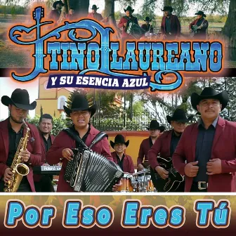 Por Eso Eres Tu by Tino Laureano y Su Esencia Azul