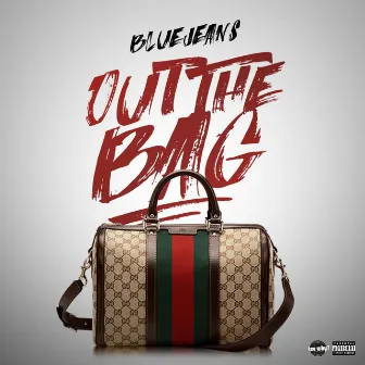 Out the Bag by Blue Jeans