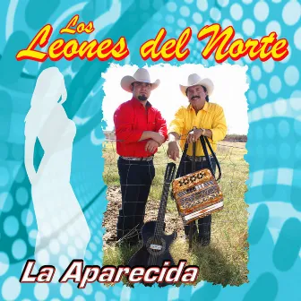 La Aparecida by Los Leones Del Norte