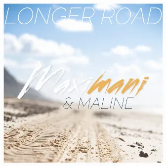 Longer Road by Maximani