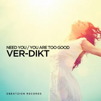 I Need You EP by Ver-Dikt