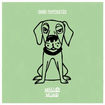 Hallo Hund by Dabu Fantastic