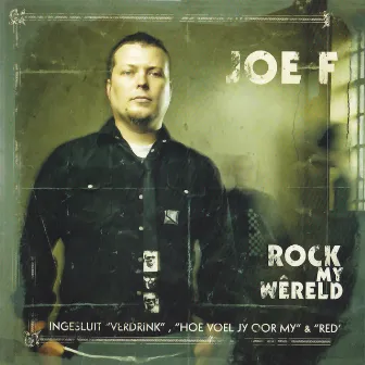 Rock My Wêreld by Joe F