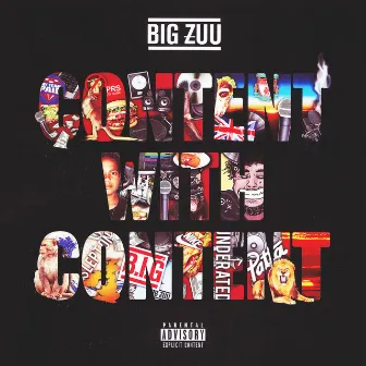 Content With Content by Big Zuu