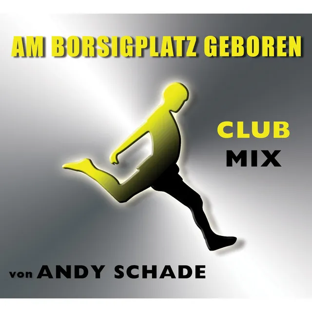 Am Borsigplatz geboren - Club Mix