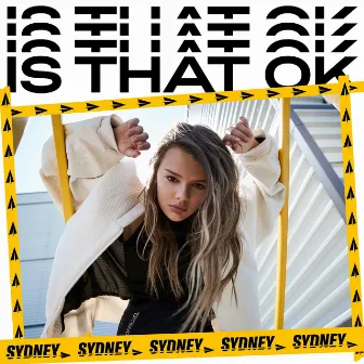 Is That OK (French Radio Edit) by Sydney