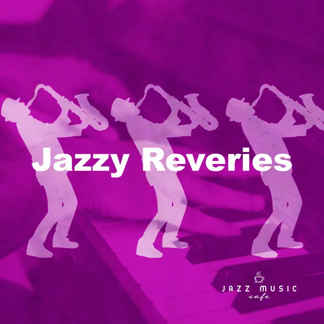 Jazzy Reveries