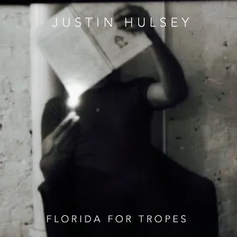 Florida for Tropes by Justin Hulsey