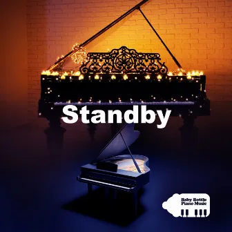 Standby by Baby Bottle Piano Music