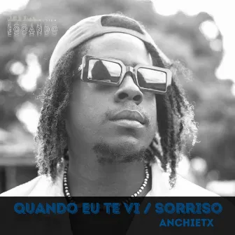 Quando Eu Te Vi / Sorriso (Ao Vivo) by Ecoando