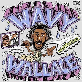 Mad Waves by Wavy Wallace