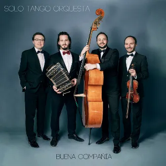 Buena Compania by Solo Tango Orquesta