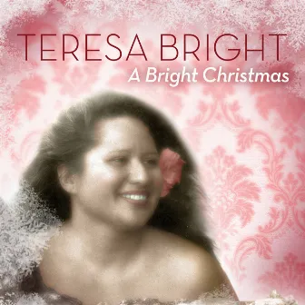 A Bright Christmas by Teresa Bright