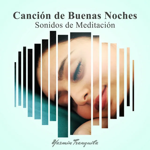 Canción de Buenas Noches (Sonidos de Meditación)