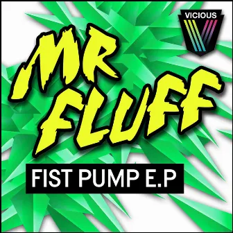 Fist Pump EP by Mr. Fluff