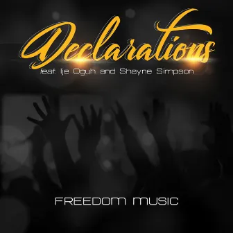 Declarations by Freedom Music