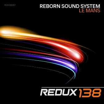 Le Mans by Reborn Sound System