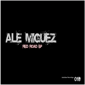 Red Road Ep by Ale Miguez