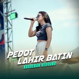 Pedot Lahir Batin by KRADENAN REBOUND