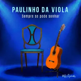 Sempre Se Pode Sonhar (Ao Vivo) by Paulinho Da Viola