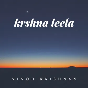 Krshna Leela by Vinod Krishnan