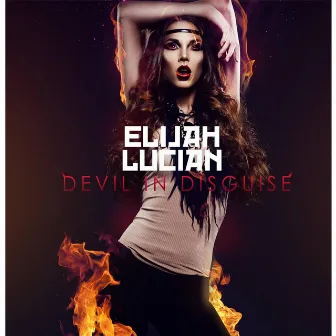 Devil in Disguise by Elijah Lucian