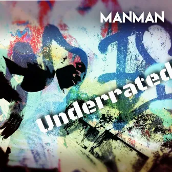 Underrated by ManMan