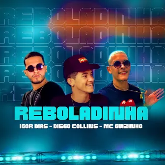 Reboladinha by MC Guizinho