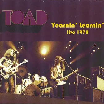 Yearnin' Learnin' by Toad