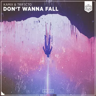 Don't Wanna Fall by TRIF3CTO