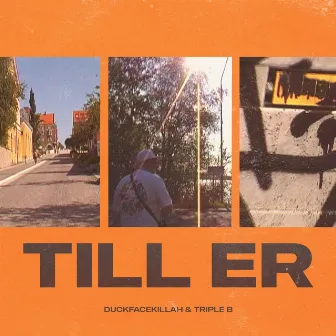 TILL ER by Triple B