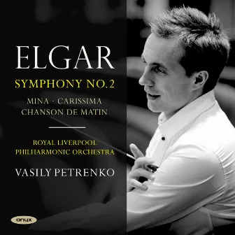 Elgar: Symphony No. 2, Carissima, Mina, Chanson de Matin by Unknown Artist