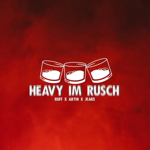 Heavy im Rusch