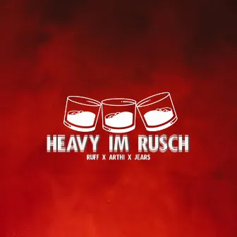 Heavy im Rusch by Jears