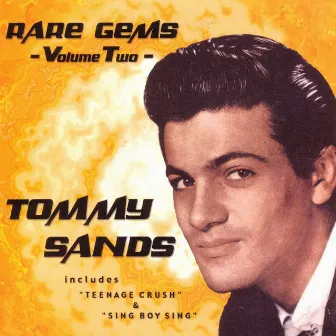 Rare Gems - Volume Two by Tommy Sands