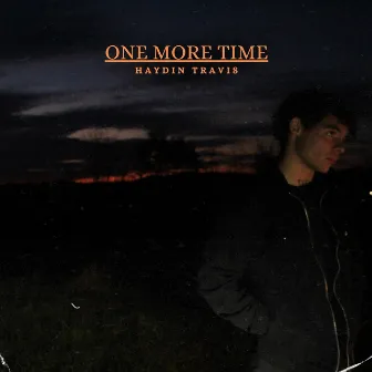 One More Time by Haydin Travis