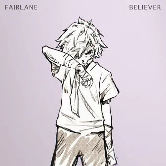 Believer by Fairlane