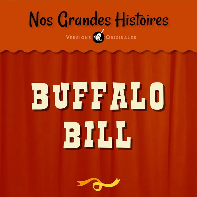 Buffalo Bill et l'épopée du Far West - Pt. 9