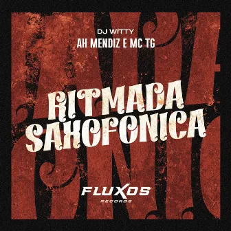 Ritmada Saxofonica by Ah Mendiz