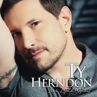 Lies I Told Myself by Ty Herndon