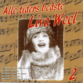 Alle tiders bedste Liva Weel by Liva Weel