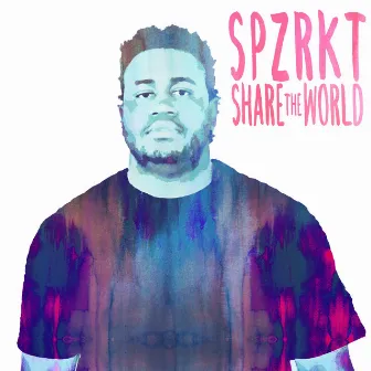 Share The World - Single by SPZRKT